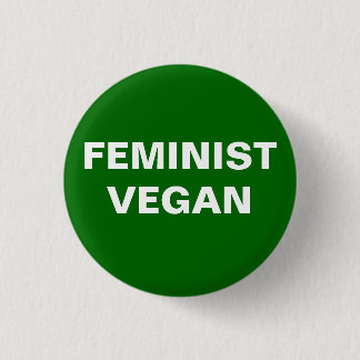 Badge Rond 2,50 Cm Bouton végétalien féministe