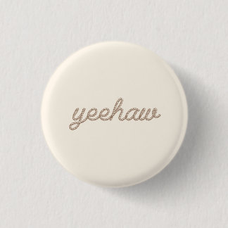 Badge Rond 2,50 Cm Bouton Yeehaw Rodeo Cowboy