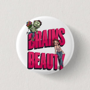 Badge Rond 2,50 Cm Brains & Beauté - Design Humour Zombie