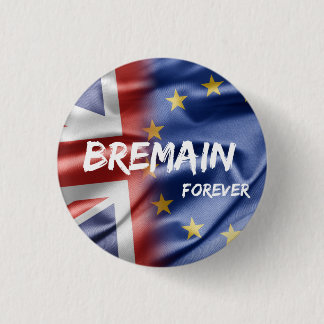 Badge Rond 2,50 Cm Bremain goupillent pour toujours l'insigne