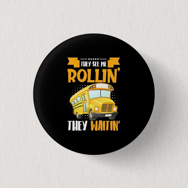 Badge Rond 2,50 Cm Bus Driver See Me Rollin (Devant)