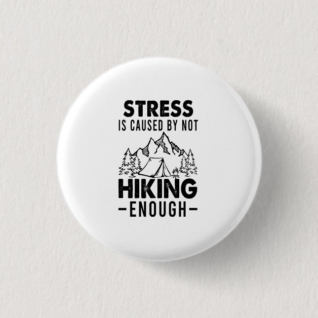 Badge Rond 2,50 Cm Cadeau Camper | Le Stress Est La Cause D'Un Manque (Devant)