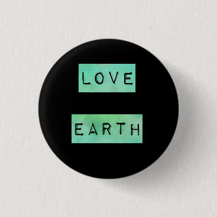 Badge Rond 2,50 Cm Cadeau d'Eco d'écologiste de jour de la terre