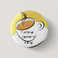 Caffiene est une drogue