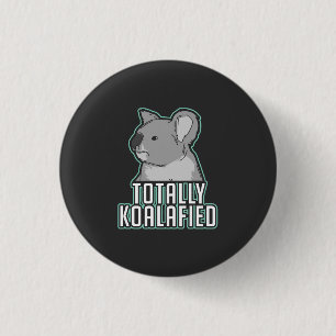 Badge Rond 2,50 Cm Calembour - totalement Koalafied