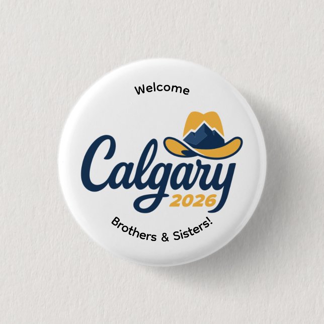 Badge Rond 2,50 Cm Calgary Canada 2026 International Convention Pin (Devant)