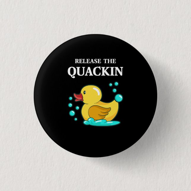 Badge Rond 2,50 Cm Canard - Relâchez Le Quackin (Devant)