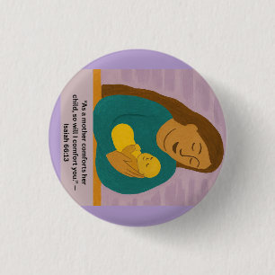 Badge Rond 2,50 Cm Carte postale Isaiah 66:13 Mère et bébé réconforta