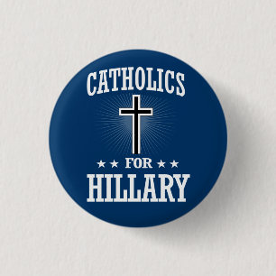 BADGE ROND 2,50 CM CATHOLIQUES POUR HILLARY