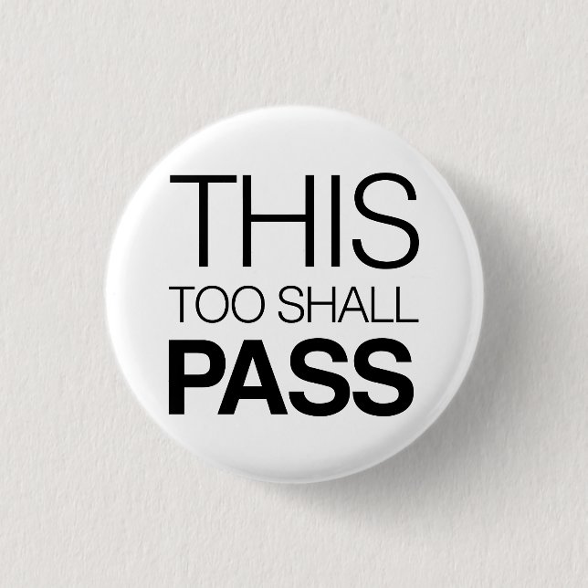 Badge Rond 2,50 Cm Ceci trop passera (Devant)