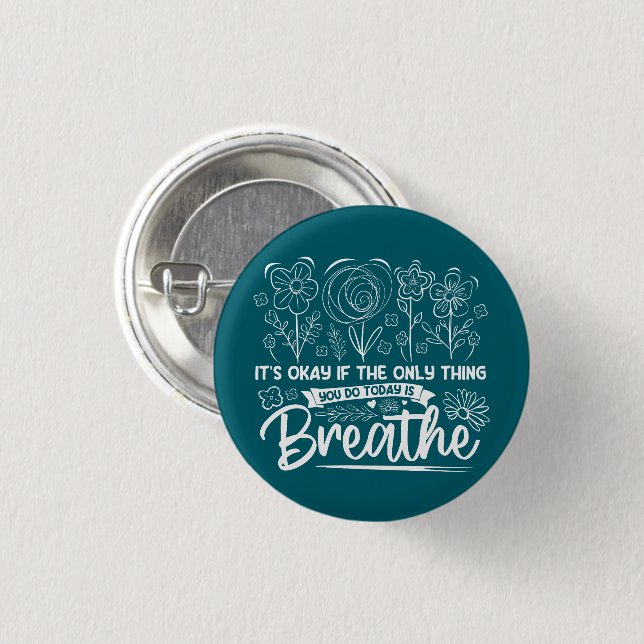 Badge Rond 2,50 Cm C'Est Bon Si La Seule Chose Que Vous Faites Aujour (Devant & derrière)