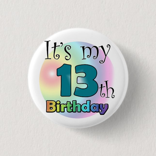 Badge Rond 2,50 Cm C'est mon 13ème anniversaire (Devant)