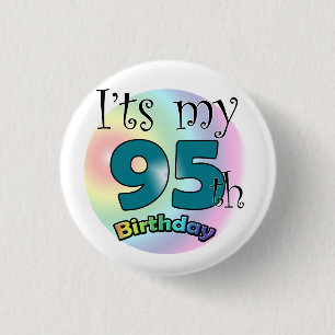 Badge Rond 2,50 Cm C'est mon 95e anniversaire