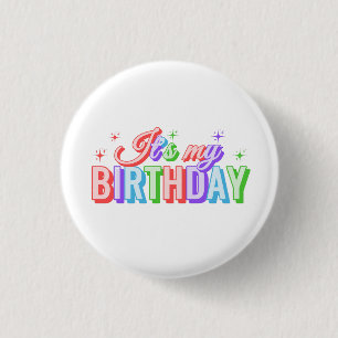 Badge Rond 2,50 Cm C'est mon anniversaire