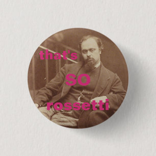 Badge Rond 2,50 Cm C'est tellement Rossetti Pin