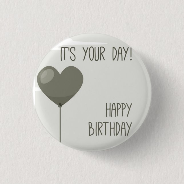 BADGE ROND 2,50 CM ***C'EST VOTRE ANNIVERSAIRE*** (Devant)