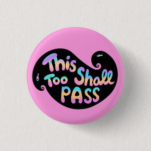 Badge Rond 2,50 Cm Cette Vague De Passage Trop