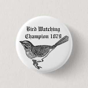 Badge Rond 2,50 Cm Champion 1879 d'observation d'oiseau