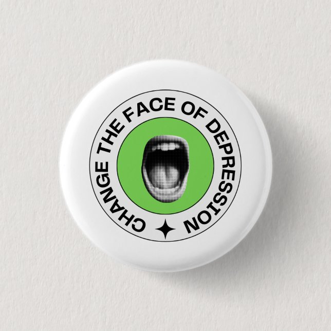 Badge Rond 2,50 Cm Changer le visage de la dépression_mouth (Devant)