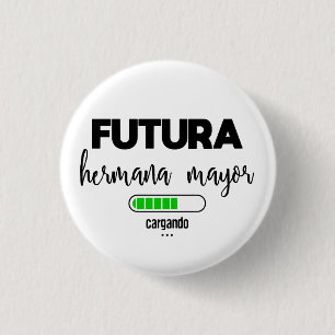 Badge Rond 2,50 Cm Chargando, maire de Futura hermana
