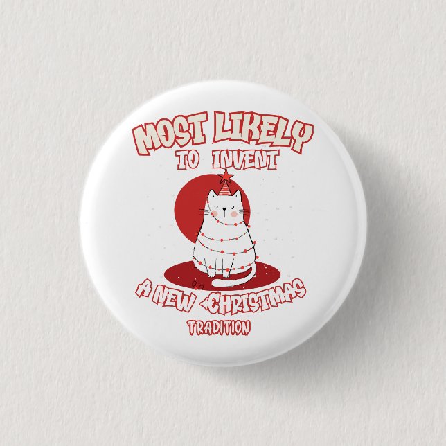 Badge Rond 2,50 Cm Chat drôle le plus susceptible d'inventer une nouv (Devant)
