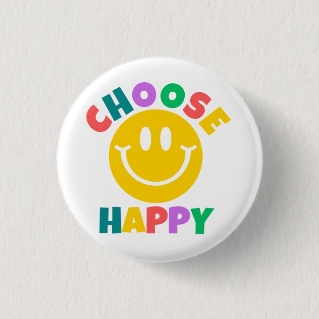 Badge Rond 2,50 Cm Choisir heureux (Devant)