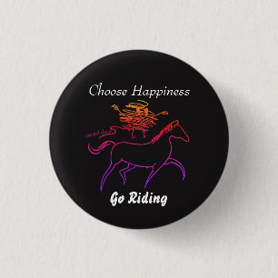 Badge Rond 2,50 Cm Choisissez le bonheur - allez monter