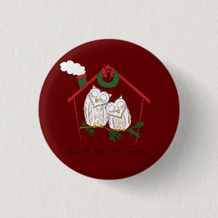 Badge Rond 2,50 Cm Chouette de Noël sera à la maison Mignonne