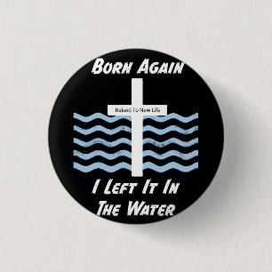 Badge Rond 2,50 Cm Chrétien/Foi de nouveau né
