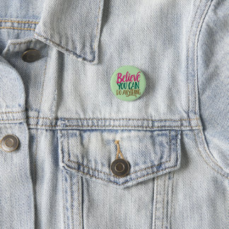 Badge Rond 2,50 Cm Citation "Croyez que vous pouvez tout faire" Bouto