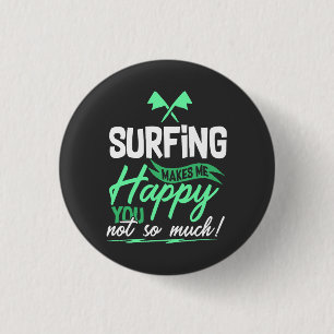 Badge Rond 2,50 Cm Citation de surf drôle