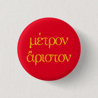 Badge Rond 2,50 Cm Citations Grecques Anciennes : Kleovoulos "Modérat
