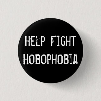 Badge Rond 2,50 Cm Combat Hobophobia d'aide