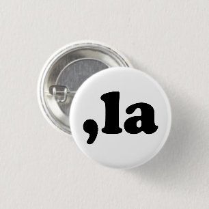 Badge Rond 2,50 Cm Comma La kamala prononciation noir blanc drôle