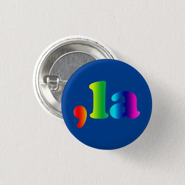 Badge Rond 2,50 Cm Comma La kamala typographie dégradé arc-en-ciel bl (Devant & derrière)
