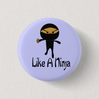 Badge Rond 2,50 Cm Comme un Ninja