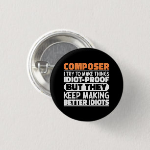 Badge Rond 2,50 Cm Compositeur J'Essaie De Faire Des Choses Drôle Drô