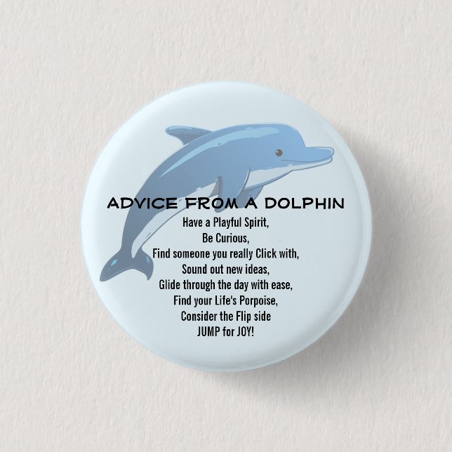 Badge Rond 2,50 Cm Conseil d'un dauphin (Devant)