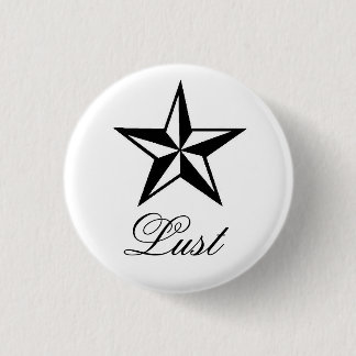 Badge Rond 2,50 Cm convoitise