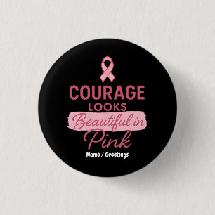 Badge Rond 2,50 Cm Courage semble belle dans le cancer du sein rose