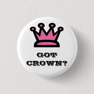 Badge Rond 2,50 Cm Couronne obtenue ?