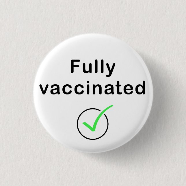 Badge Rond 2,50 Cm Covid 19 Bouton entièrement vacciné / Épingle / In (Devant)