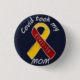 Badge Rond 2,50 Cm covid de deuil 19 a pris ma mère