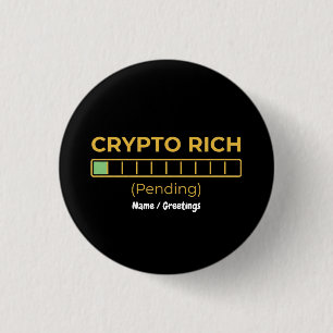 Badge Rond 2,50 Cm Crypto Riche En Attente de la Barre de Chargement