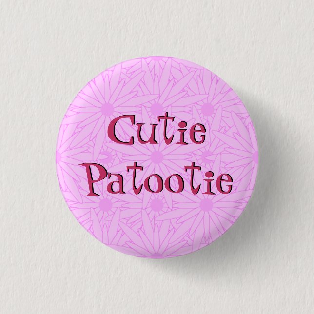 Badge Rond 2,50 Cm Cutie Patootie (Devant)