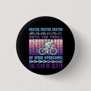 Badge Rond 2,50 Cm Cyclisme plus rapide