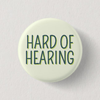 Badge Rond 2,50 Cm Deafness Basic Green Lettering Difficile à entendr