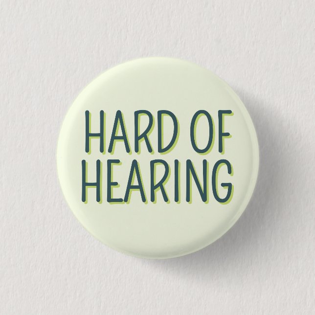 Badge Rond 2,50 Cm Deafness Basic Green Lettering Difficile à entendr (Devant)