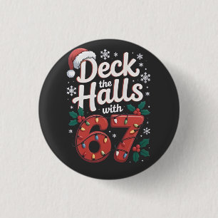 Badge Rond 2,50 Cm Décorez les salles avec 6 7 Noël drôle Six Sept