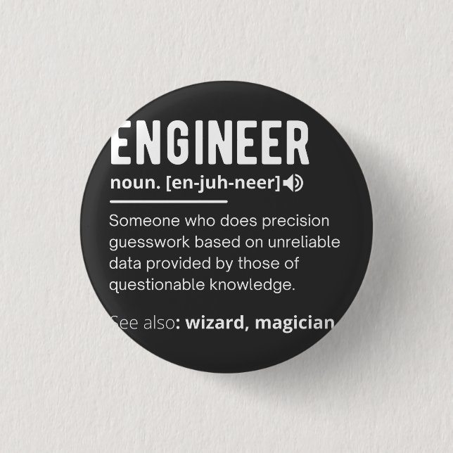 BADGE ROND 2,50 CM DÉFINITION DES INGÉNIEURS (Devant)